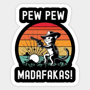 Pew Pew Madafakas Sticker